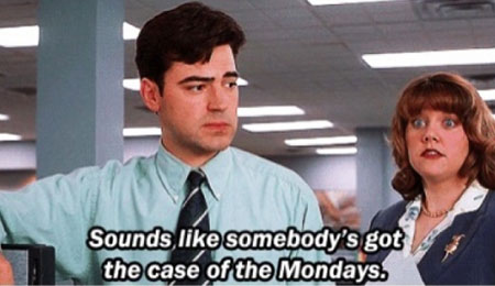 THE CASE OF THE MONDAYS